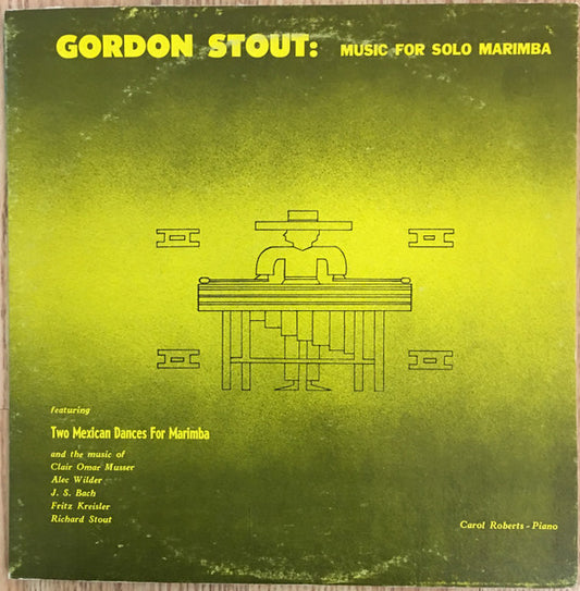 Gordon Stout : Carol Roberts (2) : Music For Solo Marimba (LP)