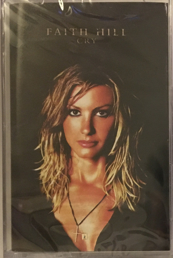 Faith Hill : Cry (Cass)