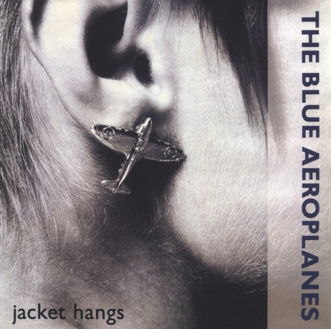 The Blue Aeroplanes : Jacket Hangs (12", Single)