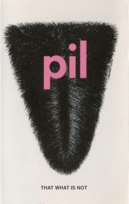 PIL* : That What Is Not (Cass, Album, SR,)