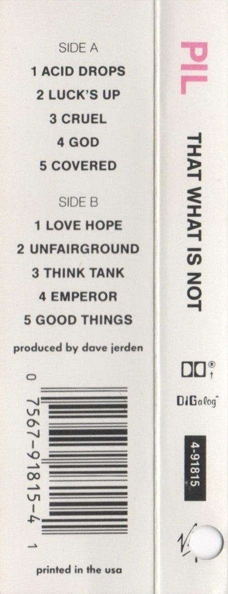 PIL* : That What Is Not (Cass, Album, SR,)