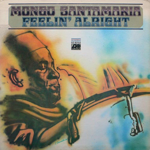 Mongo Santamaria : Feelin' Alright (LP, Album, Pre)
