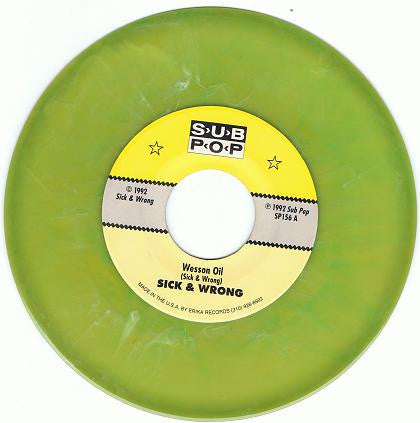 Sick & Wrong : Wesson Oil (7", Lim)
