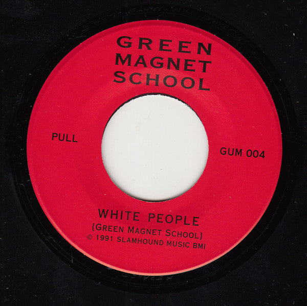 Green Magnet School : White People (7", Single)