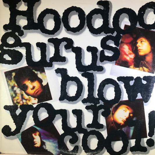 Hoodoo Gurus : Blow Your Cool! (LP, Album, Club, Car)