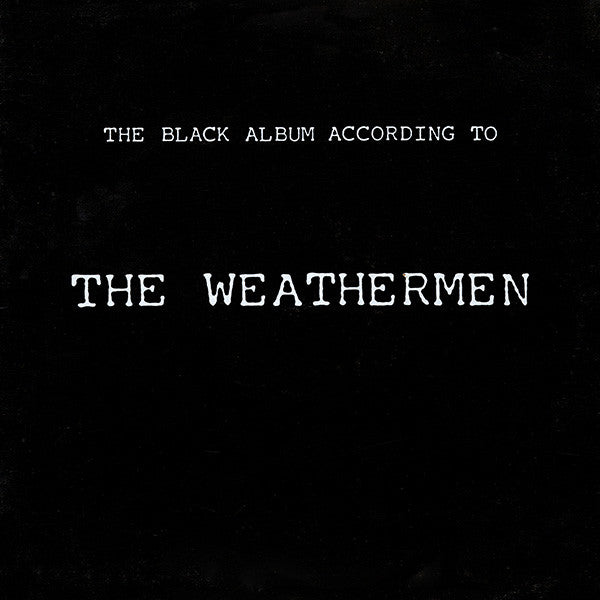 The Weathermen : The Black Album According To The Weathermen (LP, Album)