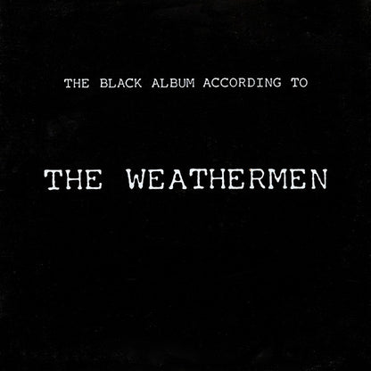 The Weathermen : The Black Album According To The Weathermen (LP, Album)