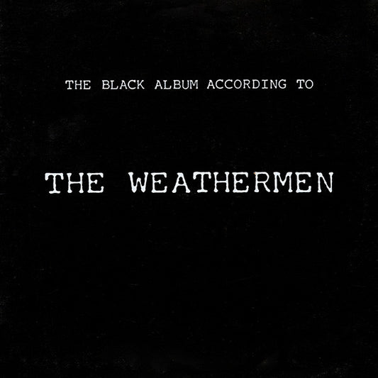The Weathermen : The Black Album According To The Weathermen (LP, Album)