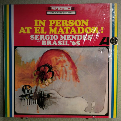 Sergio Mendes And Brasil '65* : In Person At El Matador (LP, Album, RE)