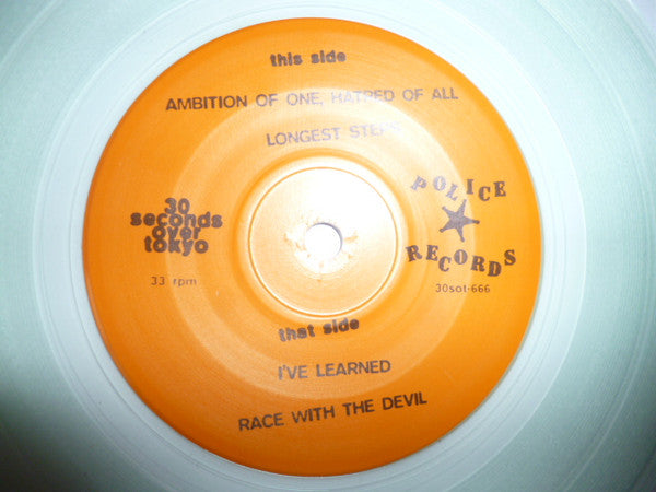 :30 Seconds Over Tokyo : The Ambition Of One... The Hatred Of All (7", EP, Cle)
