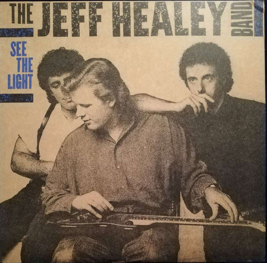 The Jeff Healey Band : See The Light (LP, Album, Club)