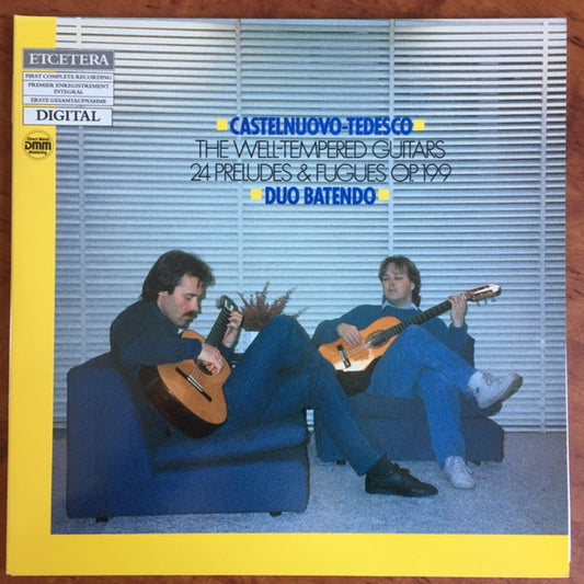 Castelnuovo-Tedesco*, Duo Batendo : The Well-tempered Guitars - 24 Preludes & Fugues Op.199 (LP, Album, Gat)