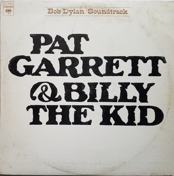 Bob Dylan : Pat Garrett & Billy The Kid (Original Soundtrack Recording) (LP, Album, RP, Pit)