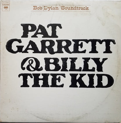 Bob Dylan : Pat Garrett & Billy The Kid (Original Soundtrack Recording) (LP, Album, RP, Pit)