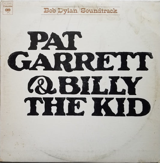 Bob Dylan : Pat Garrett & Billy The Kid (Original Soundtrack Recording) (LP, Album, RP, Pit)