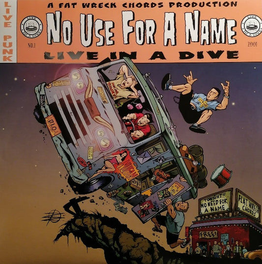 No Use For A Name : Live In A Dive (LP, Album, RE)