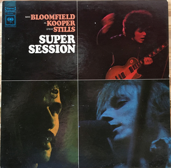 Mike Bloomfield, Al Kooper, Steve Stills* : Super Session (LP, Album, 360)