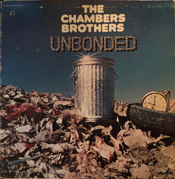The Chambers Brothers : Unbonded (LP, Album, Son)