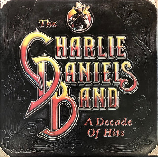 The Charlie Daniels Band : A Decade Of Hits (LP, Album, Comp, Pit)