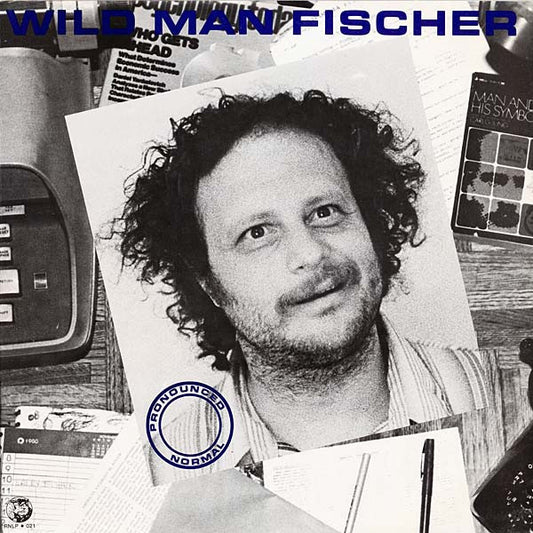 Wild Man Fischer : Pronounced Normal (LP, Album)