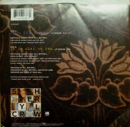 Sheryl Crow : Can't Cry Anymore / We Do What We Can (7", Single)