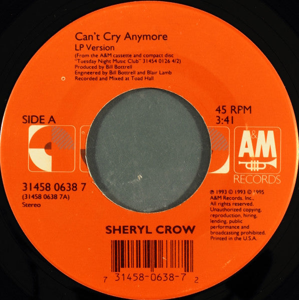 Sheryl Crow : Can't Cry Anymore / We Do What We Can (7", Single)