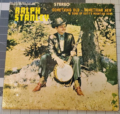 Ralph Stanley : Something Old, Something New, Some Of Katy's Mountain Dew (LP, Album, RE)