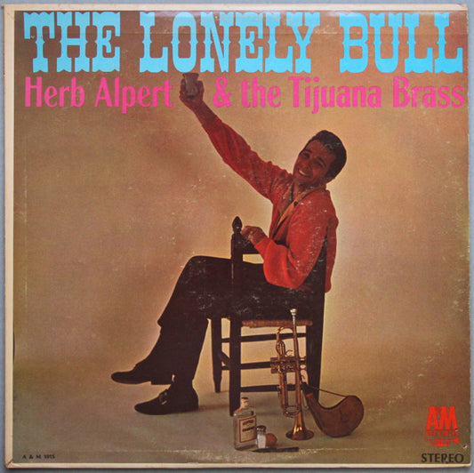 Herb Alpert & The Tijuana Brass : The Lonely Bull (LP, Album, RE, Pit)