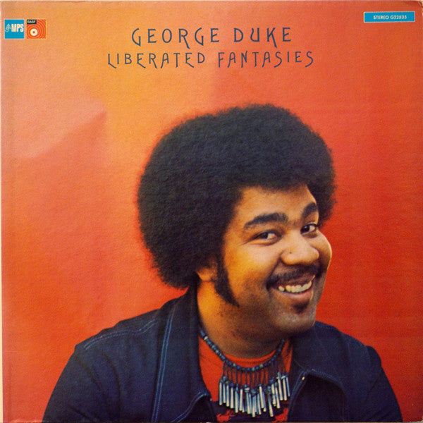 George Duke : Liberated Fantasies (LP, Album, PRC)