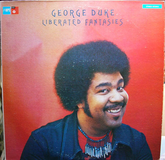 George Duke : Liberated Fantasies (LP, Album, PRC)