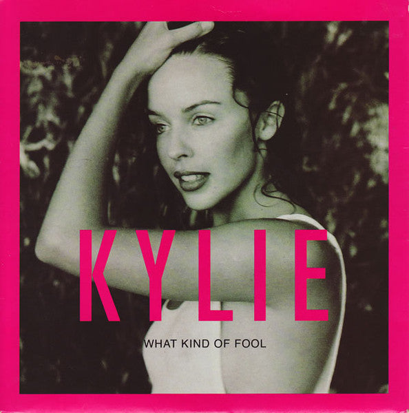 Kylie Minogue : What Kind Of Fool (7", Single)