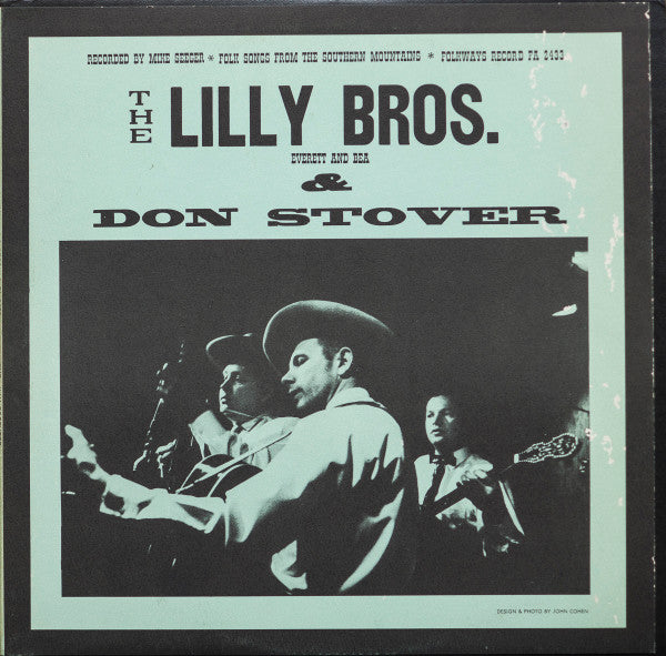 The Lilly Bros.* & Don Stover : Folk Songs From The Southern Mountains (LP, Album, Mono, RP)