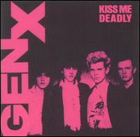 Gen X* : Kiss Me Deadly (LP, Album, Pit)