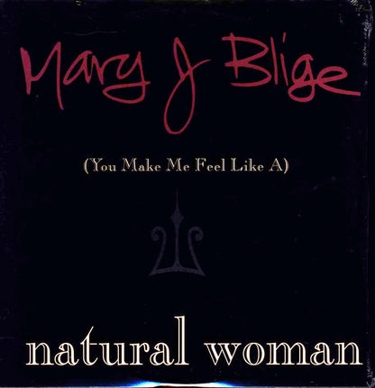 Mary J. Blige : (You Make Me Feel Like A) Natural Woman (12")
