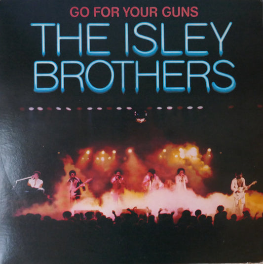 The Isley Brothers : Go For Your Guns (LP, Album, Pet)