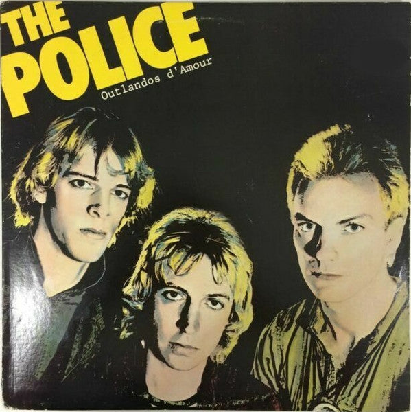 The Police : Outlandos D'Amour (LP, Album, Yel)