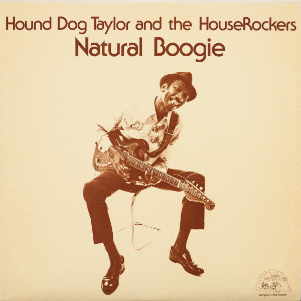 Hound Dog Taylor And The HouseRockers* : Natural Boogie (LP, Album, RP)