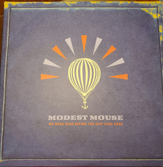 Modest Mouse : We Were Dead Before The Ship Even Sank (2xLP, Album, RE, 180)