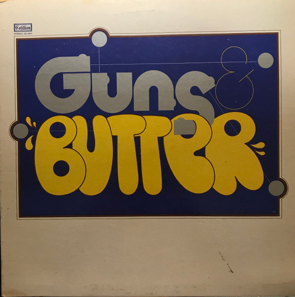 Guns & Butter : Guns & Butter (LP, Album, SP )
