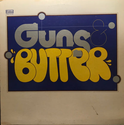 Guns & Butter : Guns & Butter (LP, Album, SP )