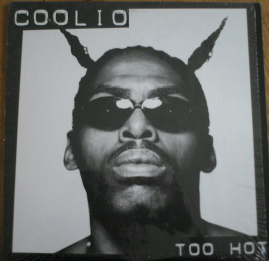 Coolio : Too Hot (12")
