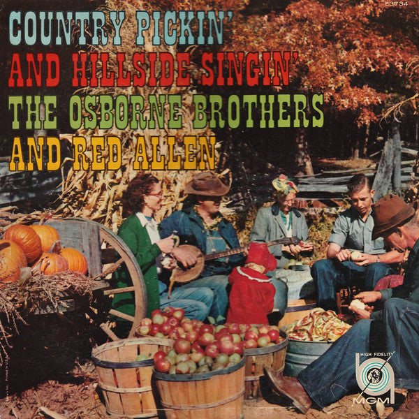 The Osborne Brothers And Red Allen (2) : Country Pickin' And Hillside Singin' (LP, Album, Mono)