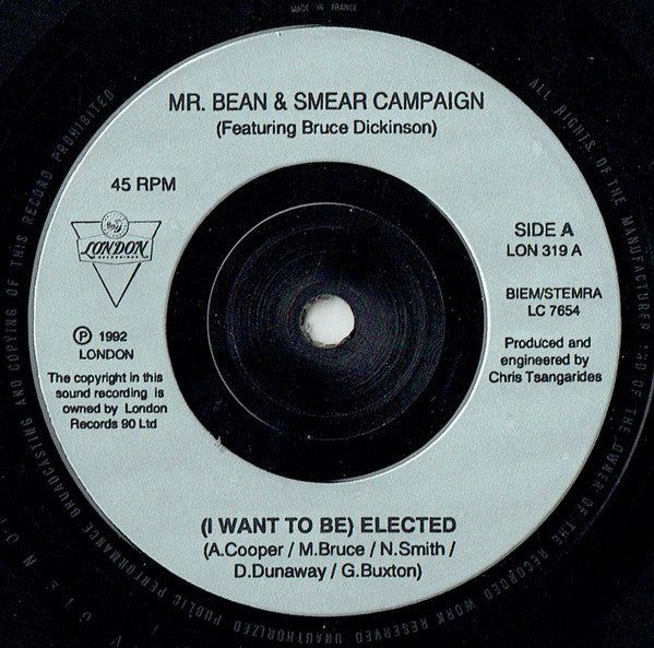 Mr. Bean (3) & Smear Campaign (5) Featuring Bruce Dickinson : (I Want To Be) Elected (7", Single)