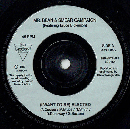 Mr. Bean (3) & Smear Campaign (5) Featuring Bruce Dickinson : (I Want To Be) Elected (7", Single)