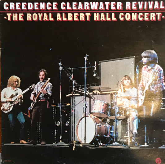 Creedence Clearwater Revival : The Royal Albert Hall Concert (LP, Album, San)
