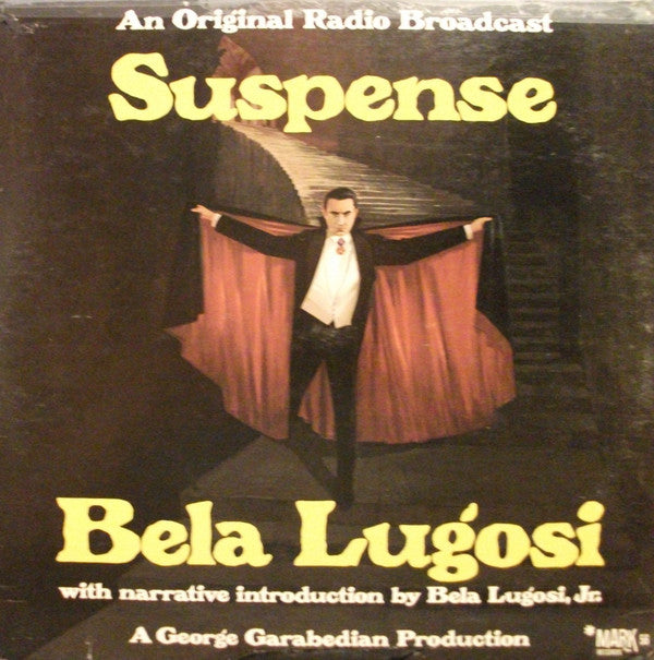 Bela Lugosi : Suspense (An Original Radio Broadcast) (LP, Mono)