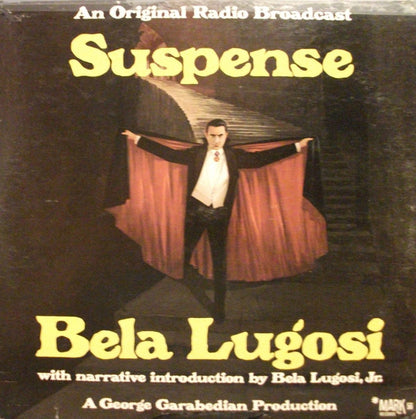 Bela Lugosi : Suspense (An Original Radio Broadcast) (LP, Mono)