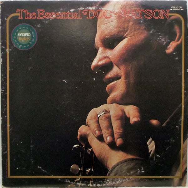 Doc Watson : The Essential Doc Watson (2xLP, Comp, RE)