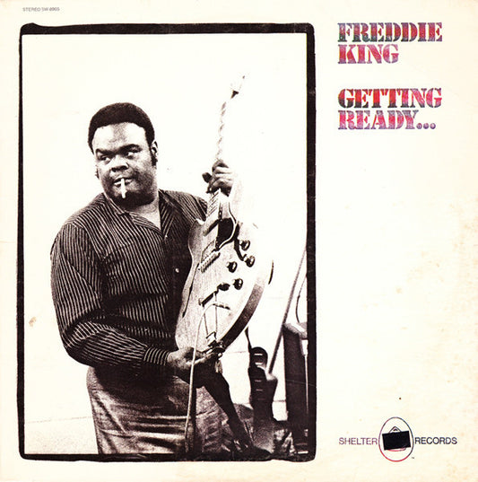 Freddie King : Getting Ready... (LP, Album, Los)