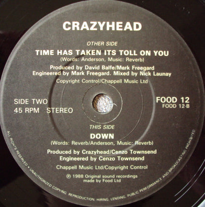 Crazyhead : Time Has Taken Its Toll On You (7", Single, Pap)